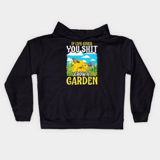 If Life Gives You Shit Grow A Garden Gardening Pun Kids Hoodie